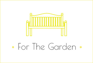 For The Garden For The Garden